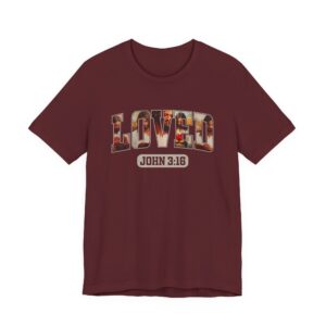 Loved John 3:16 T-Shirt